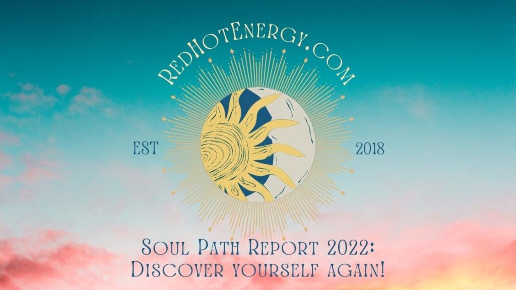 Soul Path Report 2022 Discover yourself again! banner image