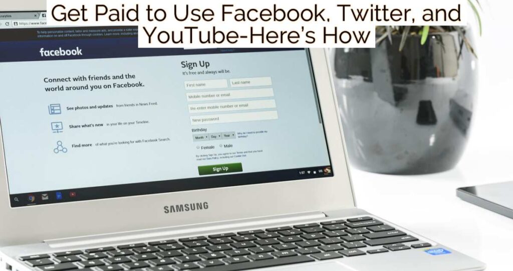 Get Paid to Use Facebook, Twitter, and YouTube-Here’s How