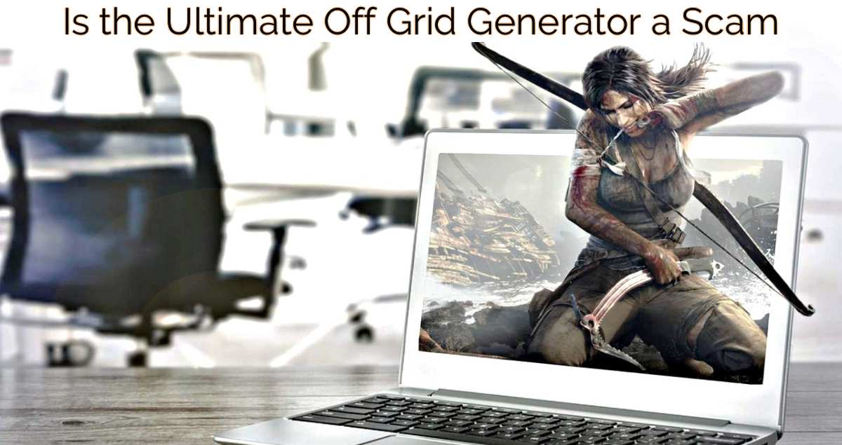 Is the Ultimate Off Grid Generator a Scam