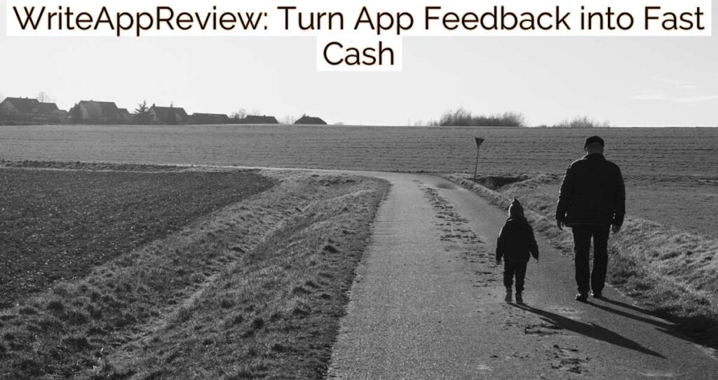 WriteAppReview: Turn App Feedback into Fast Cash